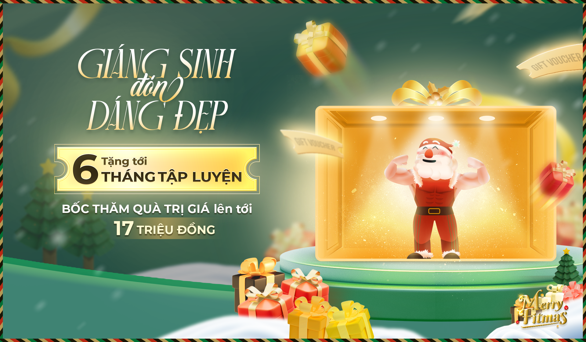 GIÁNG SINH ĐÓN DÁNG ĐẸP – ƯU ĐÃI TẶNG TỚI 6 THÁNG TẬP