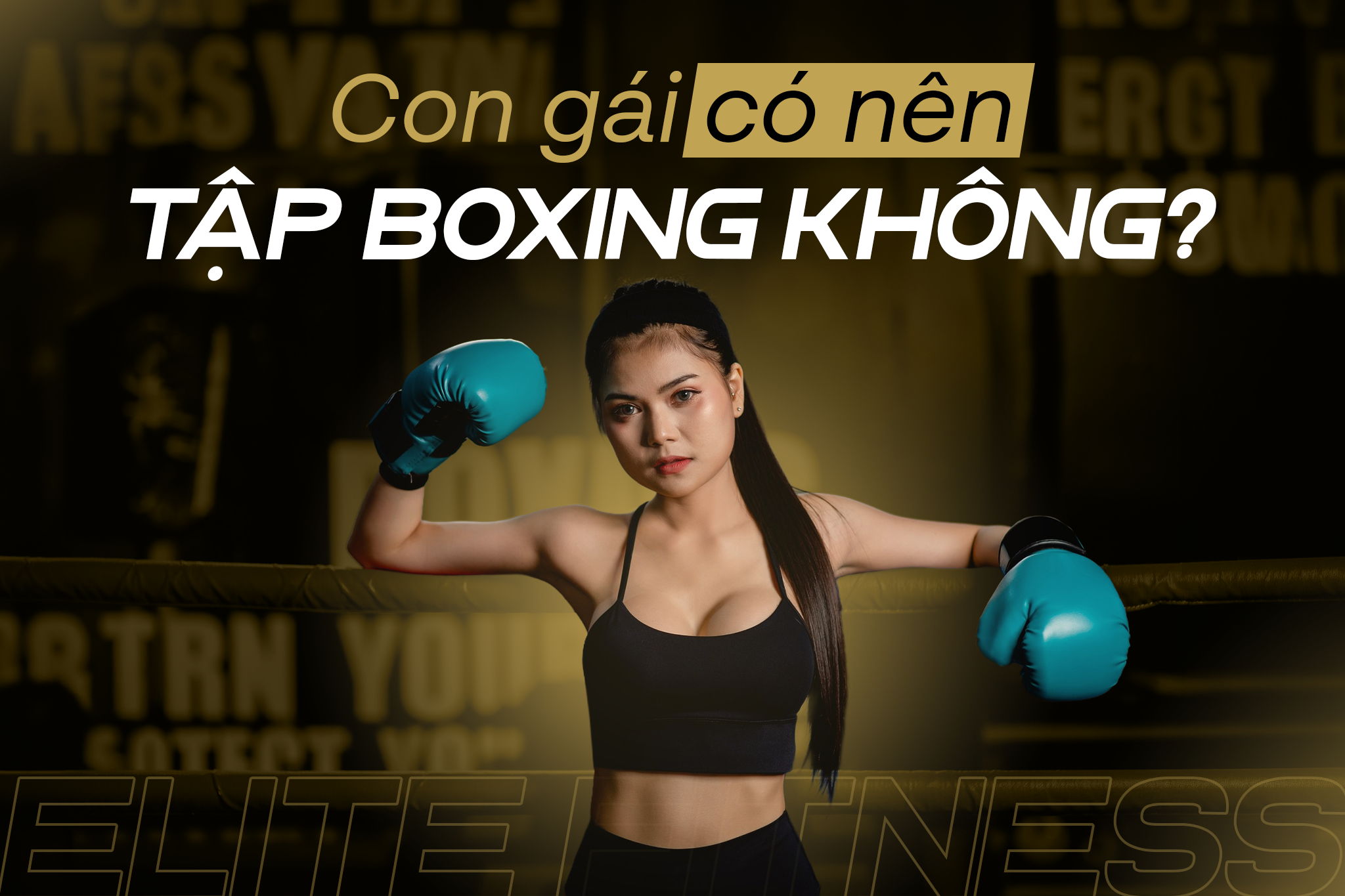 CON GÁI CÓ NÊN TẬP BOXING KHÔNG?