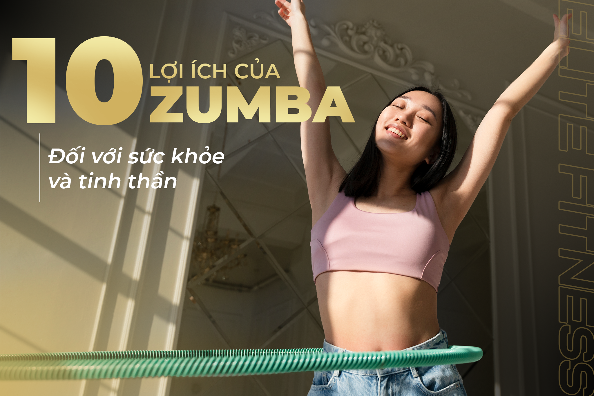 10 lợi ích của Zumba đối với sức khỏe và tinh thần