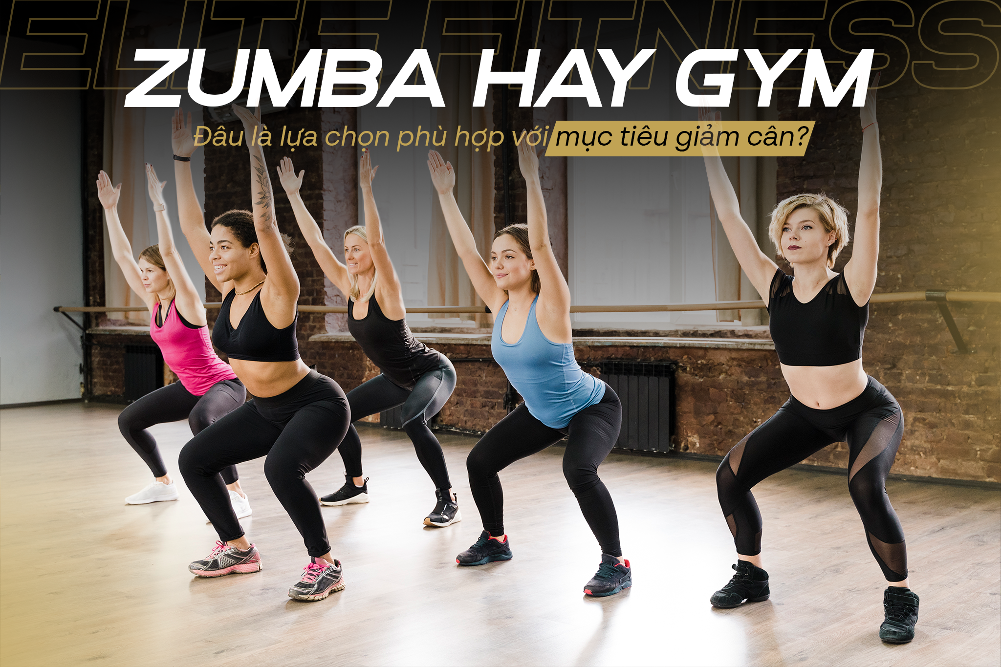Zumba hay Gym: Đâu là lựa chọn phù hợp với mục tiêu giảm cân?